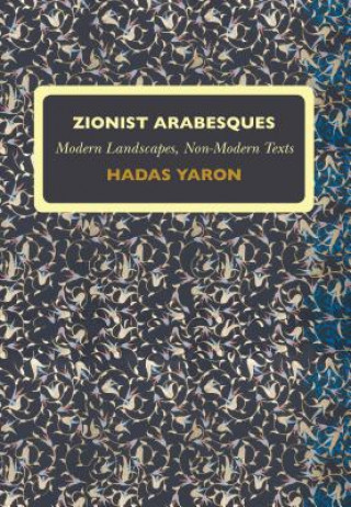 Book Zionist Arabesques Hadas Yaron