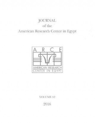 Książka Journal of the American Research Center in Egypt, Volume 52 (2016) Eugene Cruz-Uribe