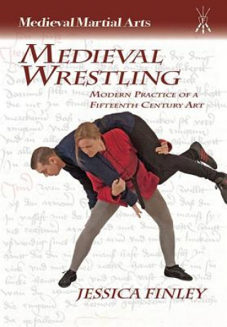 Kniha Medieval Wrestling Jessica Finley