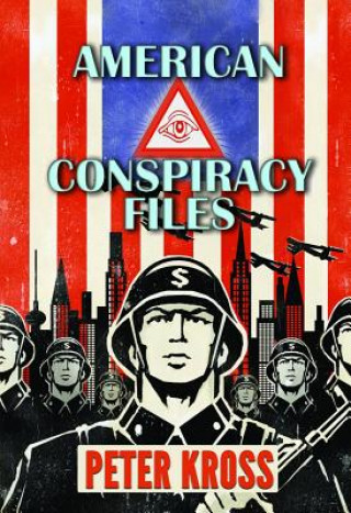 Книга American Conspiracy Files Peter Kross