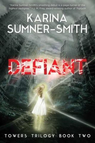 Knjiga Defiant Karina Sumner-Smith