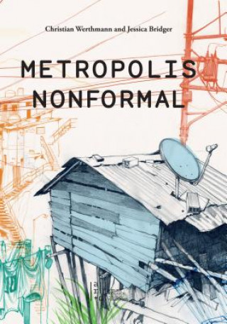 Buch Metropolis Nonformal Jessica Bridger