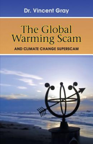 Kniha Global Warming Scam VINCENT GRAY