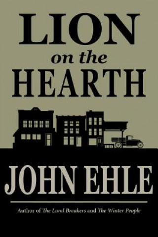 Könyv Lion on the Hearth JOHN EHLE