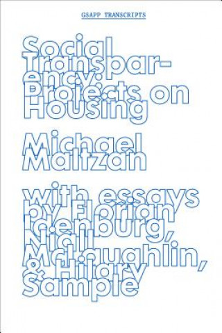 Carte Social Transparency - Projects on Housing Michael Maltzan