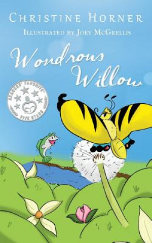 Kniha Wondrous Willow Christine Horner