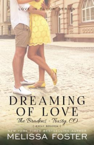 Könyv Dreaming of Love (The Bradens at Trusty) MELISSA FOSTER