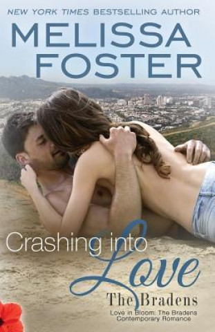 Книга Crashing Into Love (The Bradens at Trusty) MELISSA FOSTER