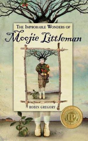 Carte Improbable Wonders of Moojie Littleman ROBIN GREGORY
