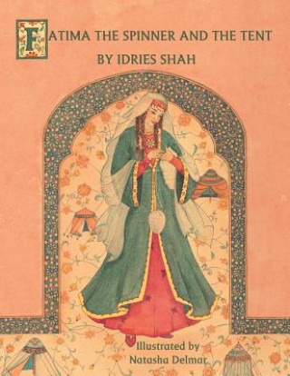 Carte Fatima the Spinner and the Tent Idries Shah