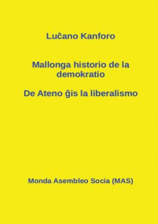 Kniha Mallonga historio de la demokratio LUCANO KANFORO