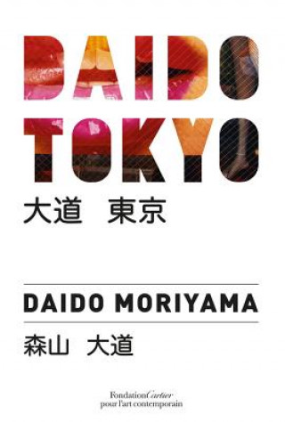 Kniha Daido Tokyo Daido Moriyama