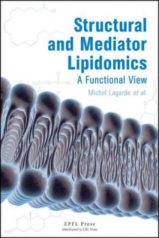 Book Structural and Mediator Lipidomics Michel Lagarde