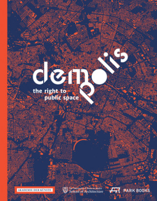 Carte Demo:Polis - The Right to Public Space Barbara Hoidn