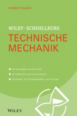 Carte Wiley-Schnellkurs Technische Mechanik Herbert Baaser
