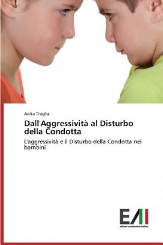 Kniha Dall'Aggressivita al Disturbo della Condotta TREGLIA ANITA