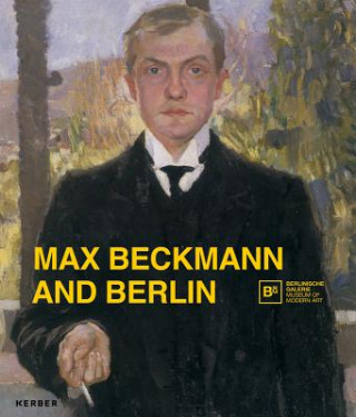 Kniha Max Beckmann and Berlin Barbara C. Buenger
