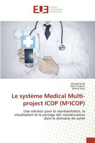 Книга Le Systeme Medical Multi-Project Icop (M(2)icop) DRIDI AHMED