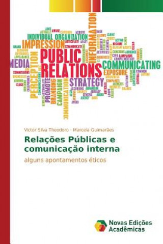 Knjiga Relacoes Publicas e comunicacao interna SILVA THEODORO VICTO