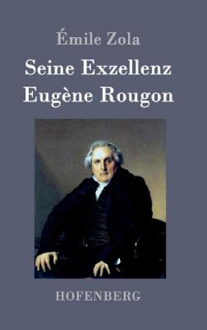 Carte Seine Exzellenz Eugene Rougon MILE ZOLA