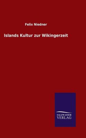 Könyv Islands Kultur zur Wikingerzeit FELIX NIEDNER