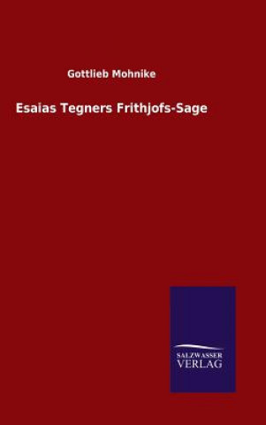 Kniha Esaias Tegners Frithjofs-Sage GOTTLIEB MOHNIKE