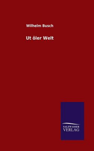 Book Ut oler Welt Wilhelm Busch