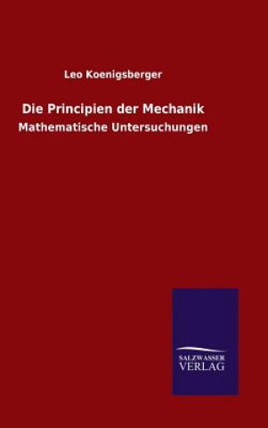 Livre Principien der Mechanik LEO KOENIGSBERGER