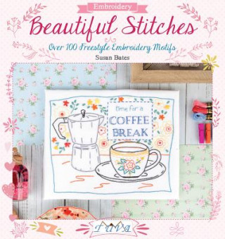 Книга Beautiful Stitches: Over 100 Freestyle Embroidery Motifs Susan Bates