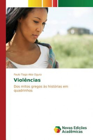 Livre Violencias Akio Ogura Paulo Tiago