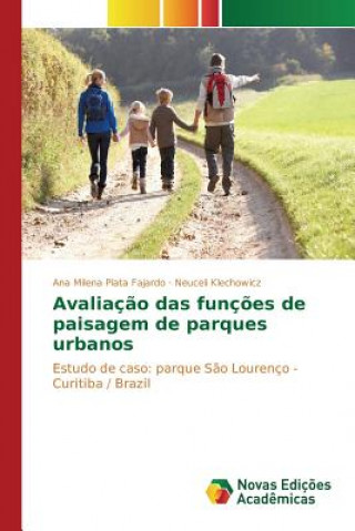 Kniha Avaliacao das funcoes de paisagem de parques urbanos Plata Fajardo Ana Milena