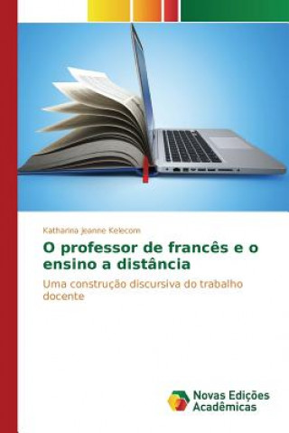 Carte O professor de frances e o ensino a distancia Kelecom Katharina Jeanne