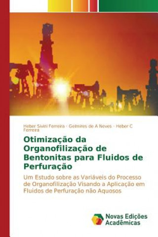 Kniha Otimizacao da Organofilizacao de Bentonitas para Fluidos de Perfuracao Sivini Ferreira Heber