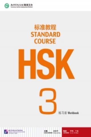 Könyv HSK Standard Course 3 - Workbook Liping Jiang