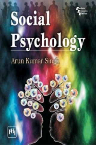 Kniha Social Psychology Arun Kumar Singh