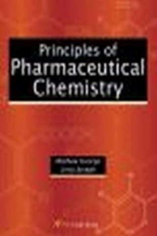 Carte Principles of Pharmaceutical Chemistry Mathew George