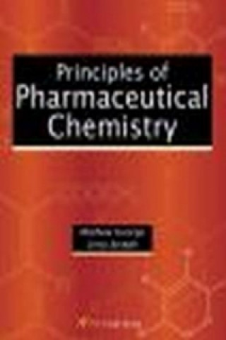 Kniha Principles of Pharmaceutical Chemistry Mathew George