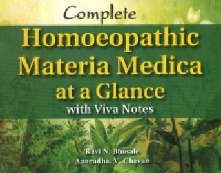 Carte Complete Homoeopathic Materia Medica at a Glance Anuradha V. Chavan