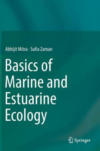 Könyv Basics of Marine and Estuarine Ecology Abhijit Mitra