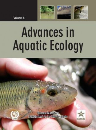 Kniha Advances in Aquatic Ecology Vol. 6 Vishwas B. Sakhare