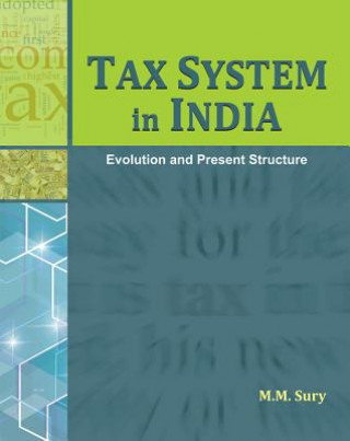 Kniha Tax System in India M. M. Sury