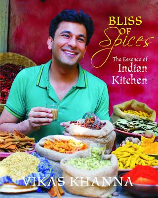 Książka Bliss of Spices Vikas Khanna