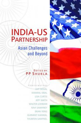 Książka INDIA-US Partnership P.P. Shukla