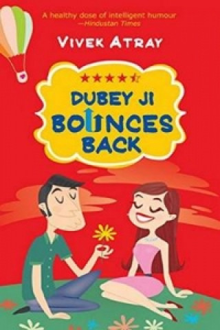 Kniha Dubey Ji Bounces Back Vivek Atray
