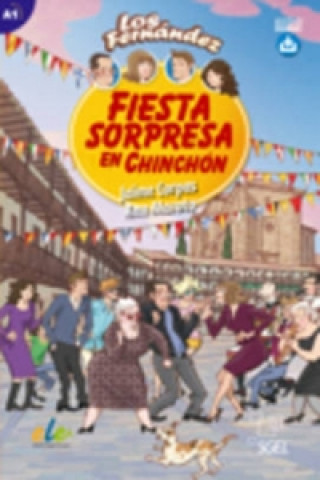 Carte Fiesta Sorpresa en Chinchon - Spanish Easy Reader Level A1 Jaime Corpas