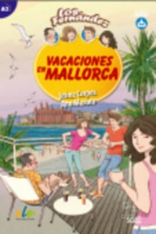 Carte Vacaciones en Mallorca: Easy Reader in Spanish: Level A2 Jaime Corpas