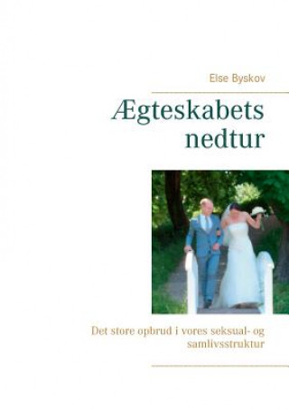 Knjiga AEgteskabets nedtur ELSE BYSKOV