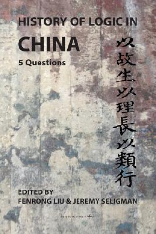 Buch History of Logic in China Fenrong Liu