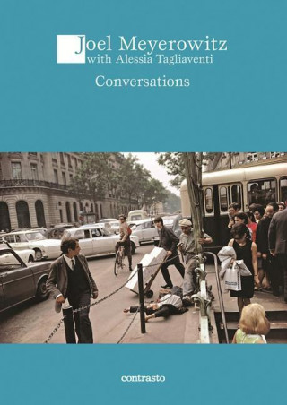 Kniha Conversation with Joel Meyerowitz Alessia Tagliaventi