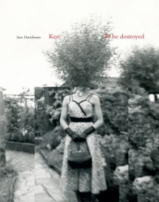 Книга Ken. To be destroyed Sara Davidmann